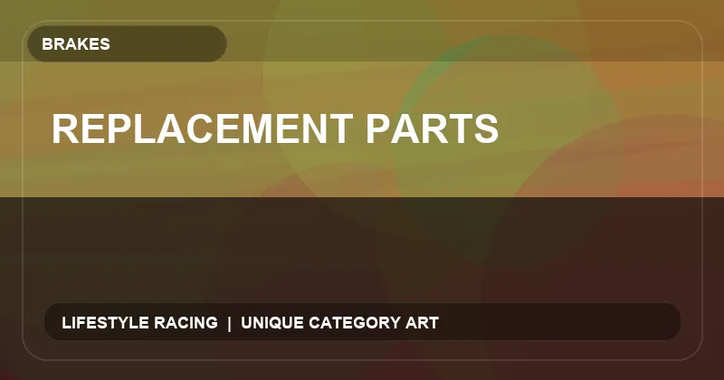 Replacement Parts